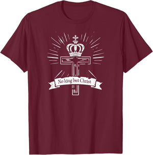 "No King but Christ" Crown and Cross T-Shirt - T-Shirt | Maroon
