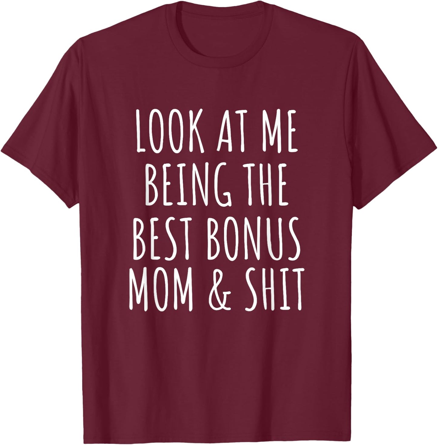 Bonus Step Mom Mothers Day From Stepdaughter Stepson Stepmom T-Shirt - T-Shirt | Maroon