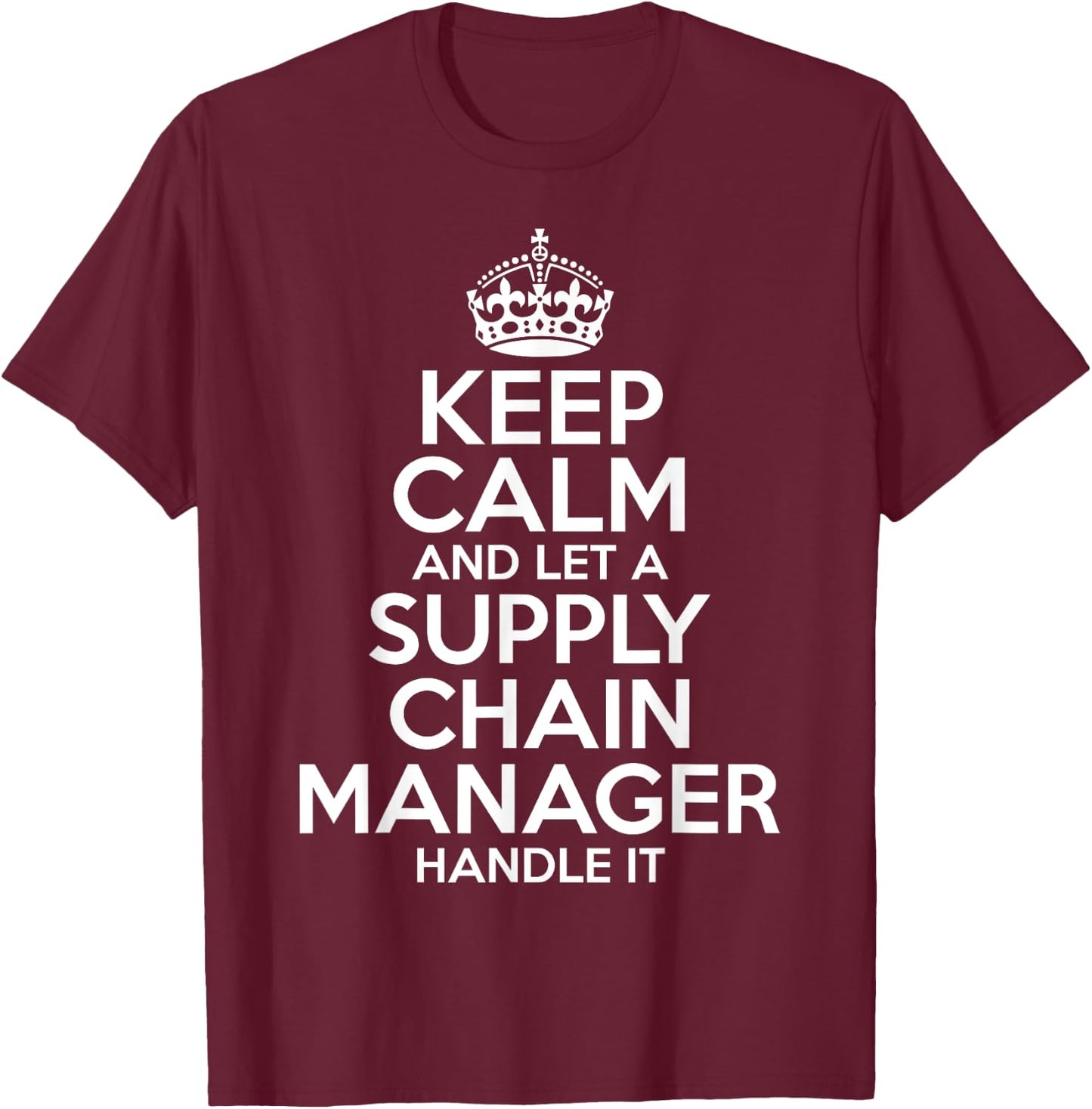 SUPPLY CHAIN MANAGER Gift Funny Job Profession Birthday T-Shirt - T-Shirt | Maroon