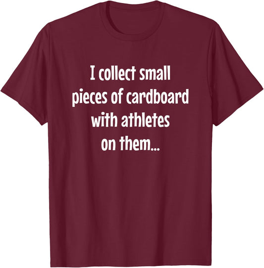 Funny Sports Baseball Card Collecting T-Shirt - T-Shirt | Maroon