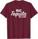 Mas Tequila Por Favor Funny Cinco De Mayo Day Fiesta Party T-Shirt - T-Shirt | Maroon