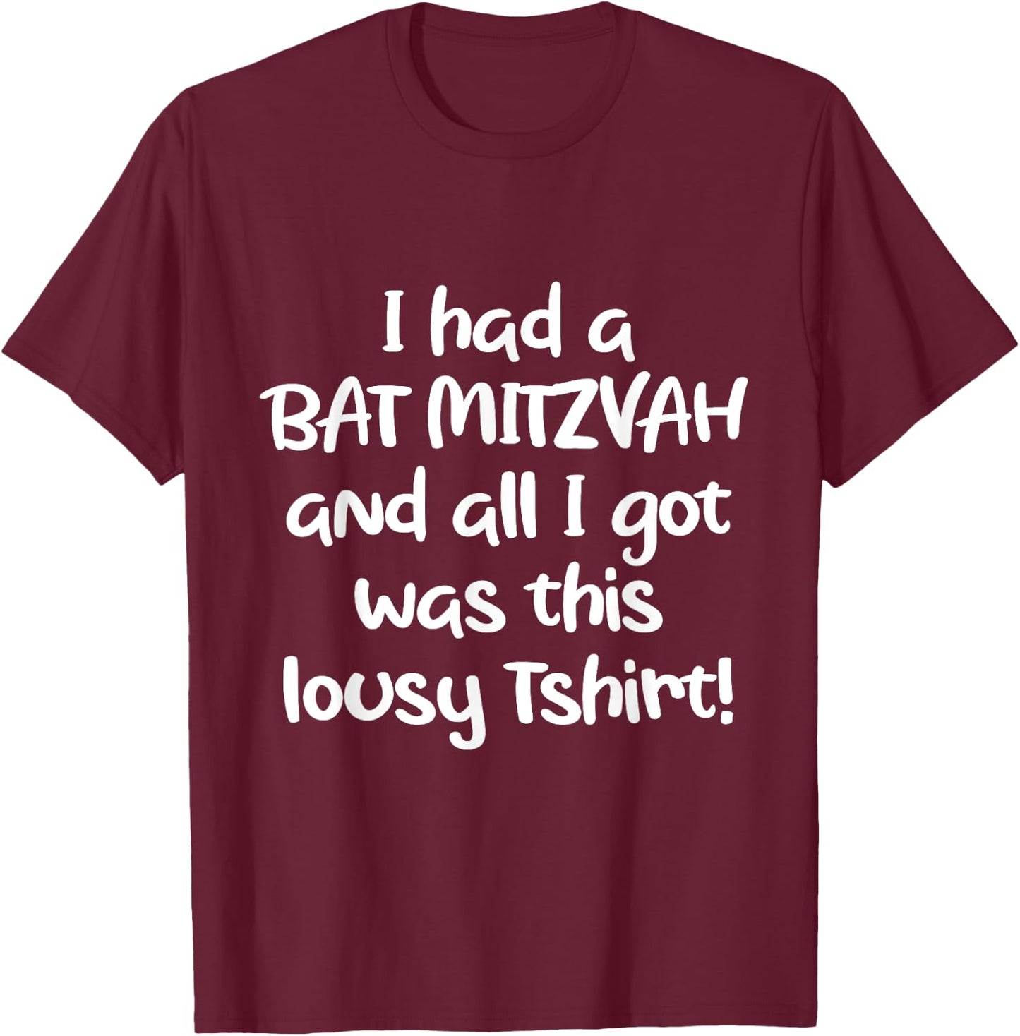 Funny Jewish Bat Mitzvah Cute Meme Gag Gift T-Shirt - T-Shirt | Maroon