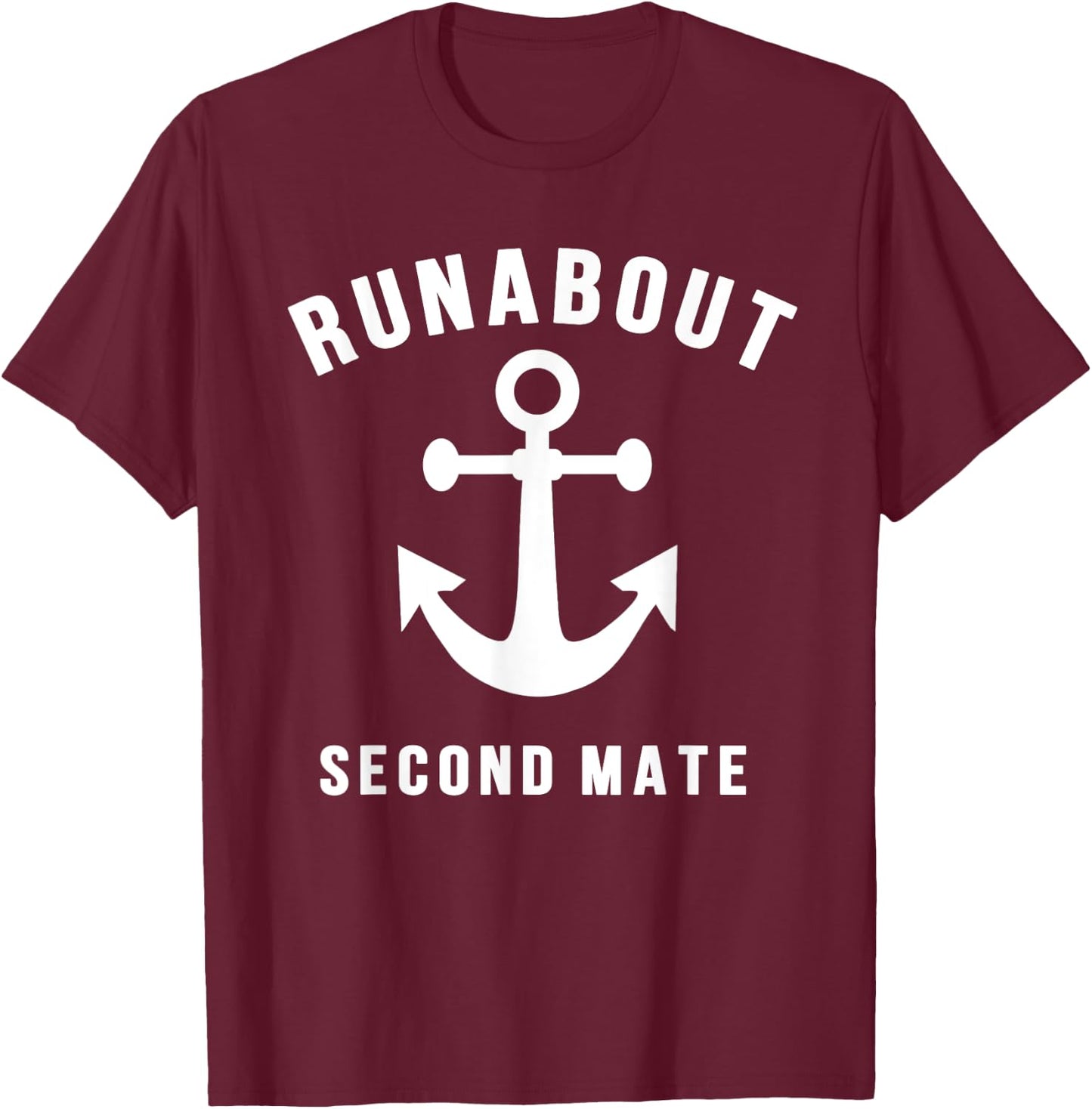 Runabout second mate small boat boating enthusiasts T-Shirt - T-Shirt | Maroon