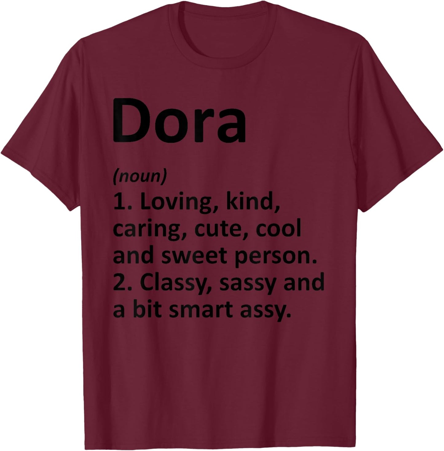 DORA Definition Personalized Name Funny Birthday Gift T-Shirt - T-Shirt | Maroon