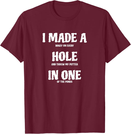 Golf Hole in One Funny Golf T-Shirt - T-Shirt | Maroon