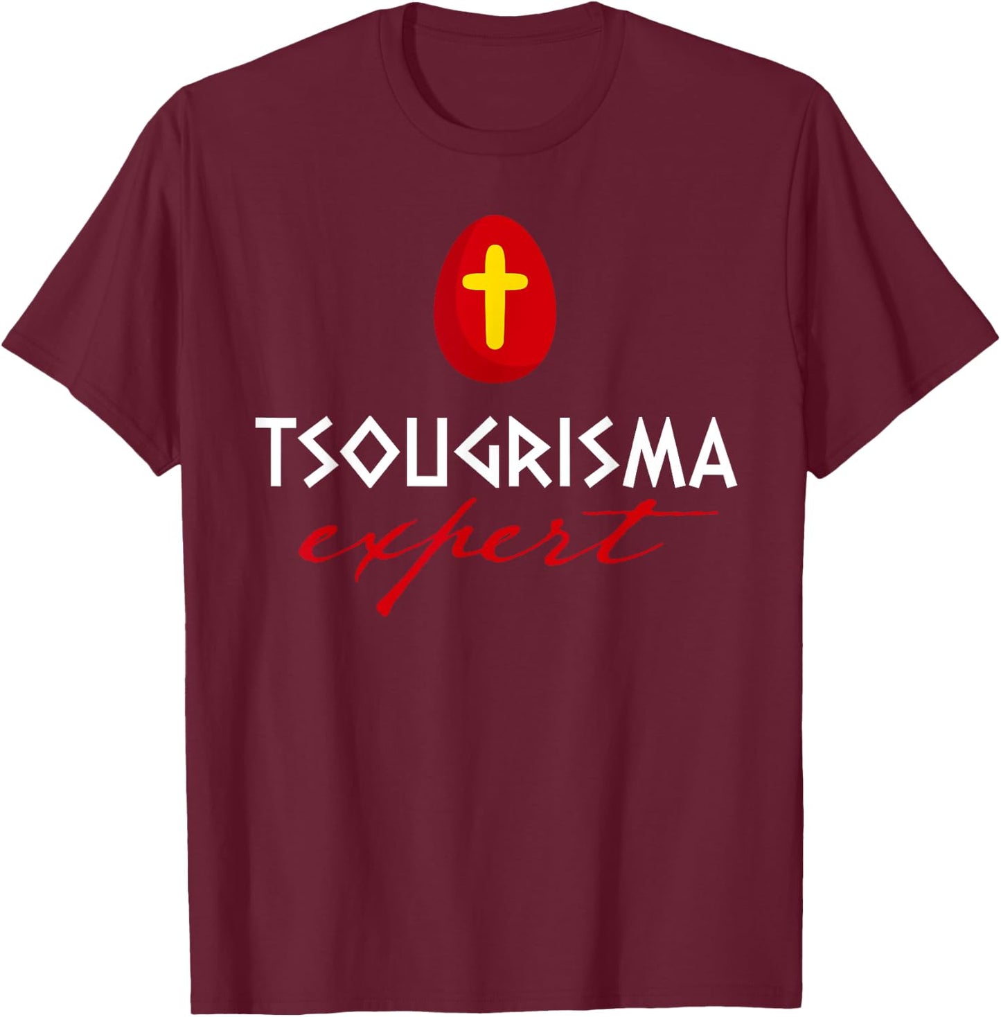 Christos Anesti Funny Greek Easter Tsougrisma Red Egg Game T-Shirt - T-Shirt | Maroon