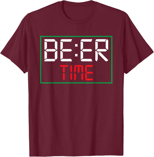 ITS BEER TIME | Drinking Beer O'Clock Drinkers Outfit T-Shirt - T-Shirt | Maroon