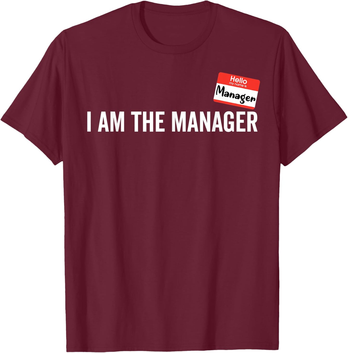 Manager Costume I am the Manager Halloween Matching Couples T-Shirt - T-Shirt | Maroon