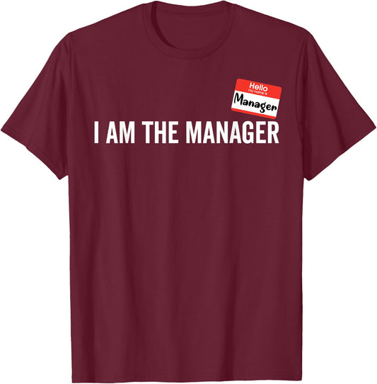 Manager Costume I am the Manager Halloween Matching Couples T-Shirt - T-Shirt | Maroon