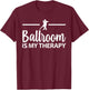 Funny Ballroom Dance Design Women Ballroom Dancers T-Shirt - T-Shirt | Maroon