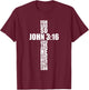 Christian Cross Gift Men Dad Husband Son Him John 3:16 Verse T-Shirt - T-Shirt | Maroon