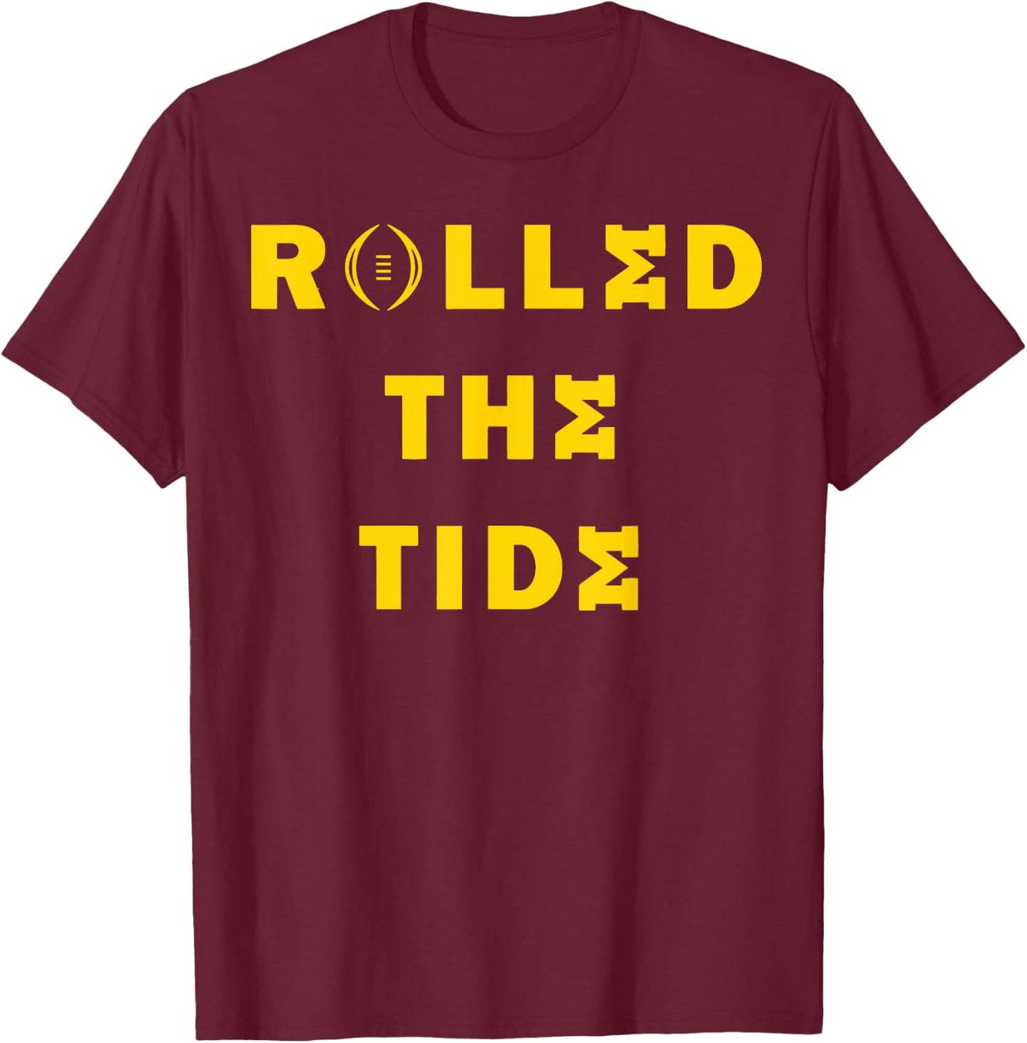 Rolled The Tide T-Shirt - T-Shirt | Maroon