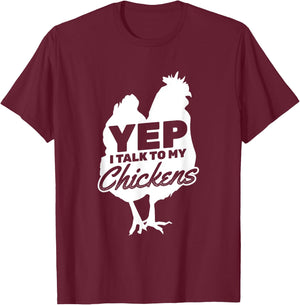 I Talk To My Chickens Farmer Chicken Owner T-Shirt - T-Shirt | Maroon