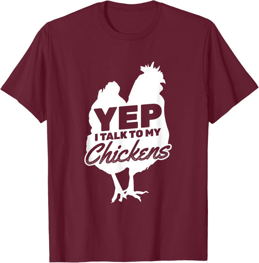 I Talk To My Chickens Farmer Chicken Owner T-Shirt - T-Shirt | Maroon