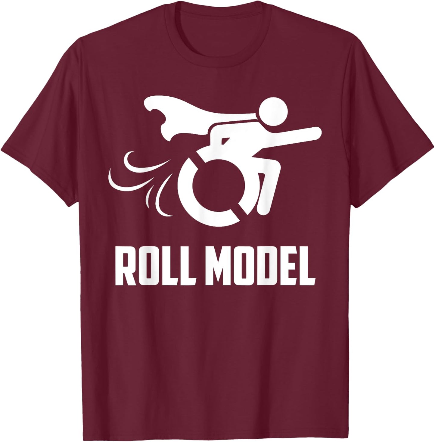 Cool Roll Model | Funny Handicapped Person Wheelchair Gift T-Shirt - T-Shirt | Maroon