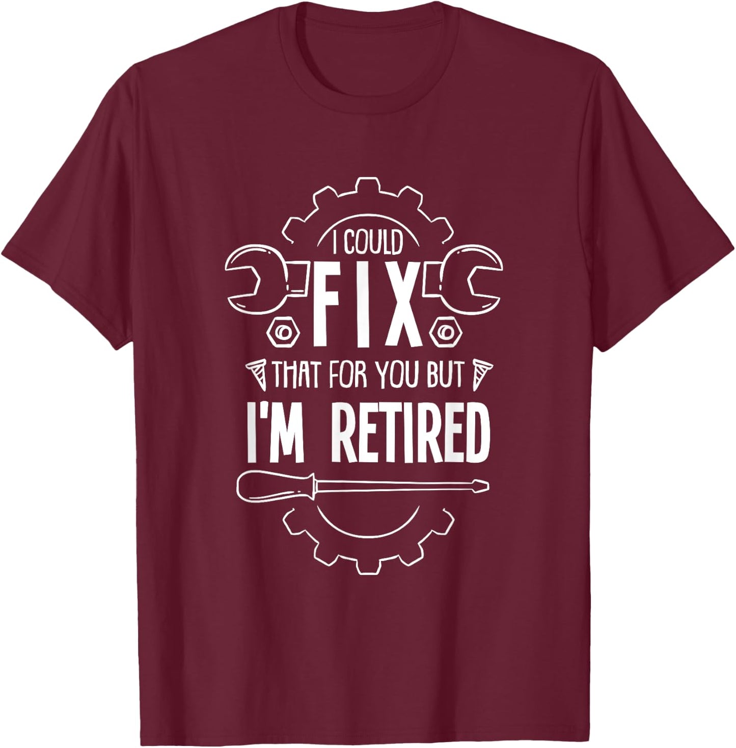 Funny Retirement Gift A Retired Mechanic T-Shirt - T-Shirt | Maroon