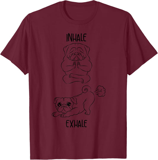 Cute Inhale Exhale Funny Pug Fart Yoga Pet Dog Owner Gift Women Kids T-Shirt - T-Shirt | Maroon