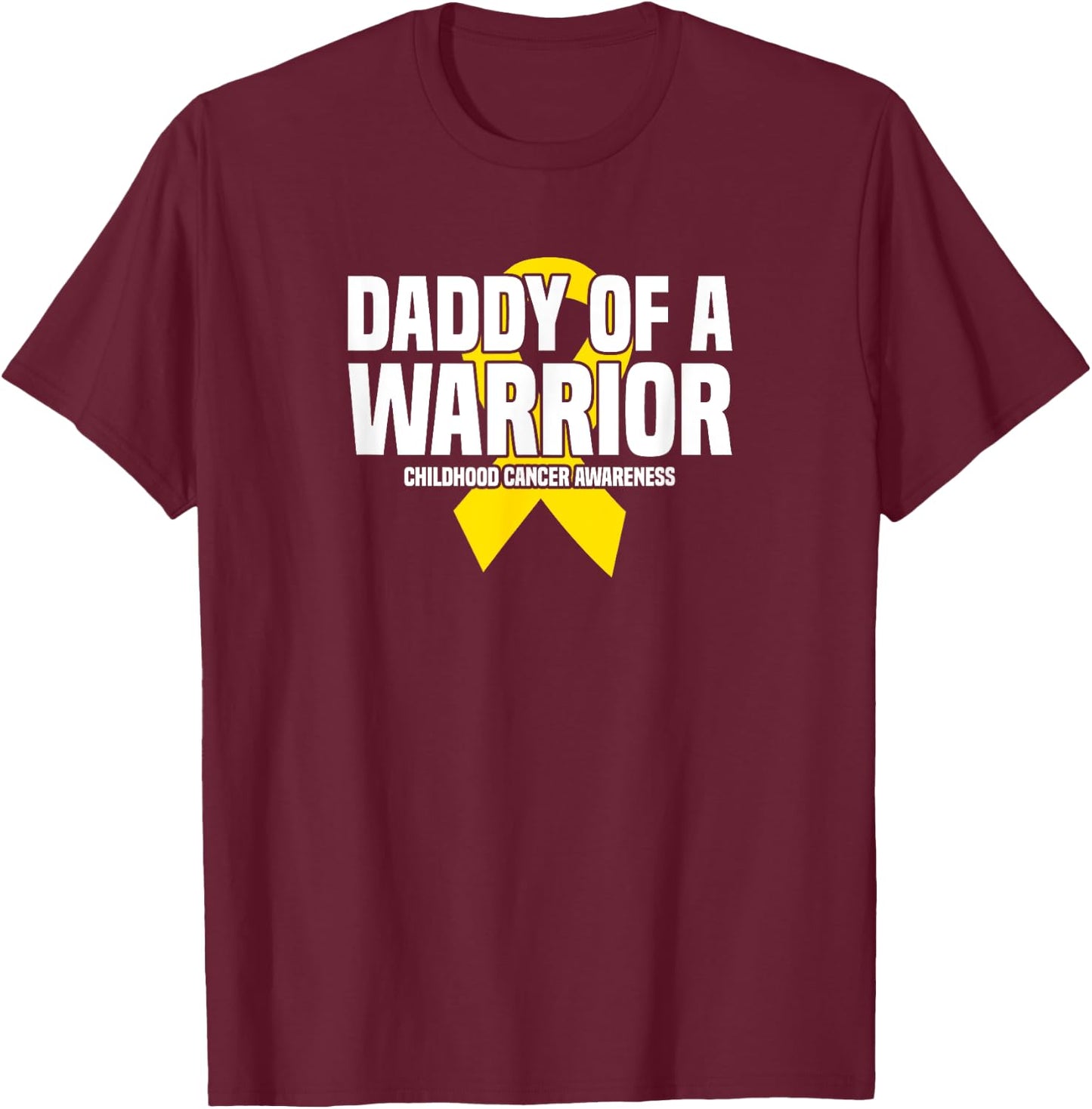 Daddy of a Warrior Yellow Ribbon Childhood Cancer Awareness T-Shirt - T-Shirt | Maroon