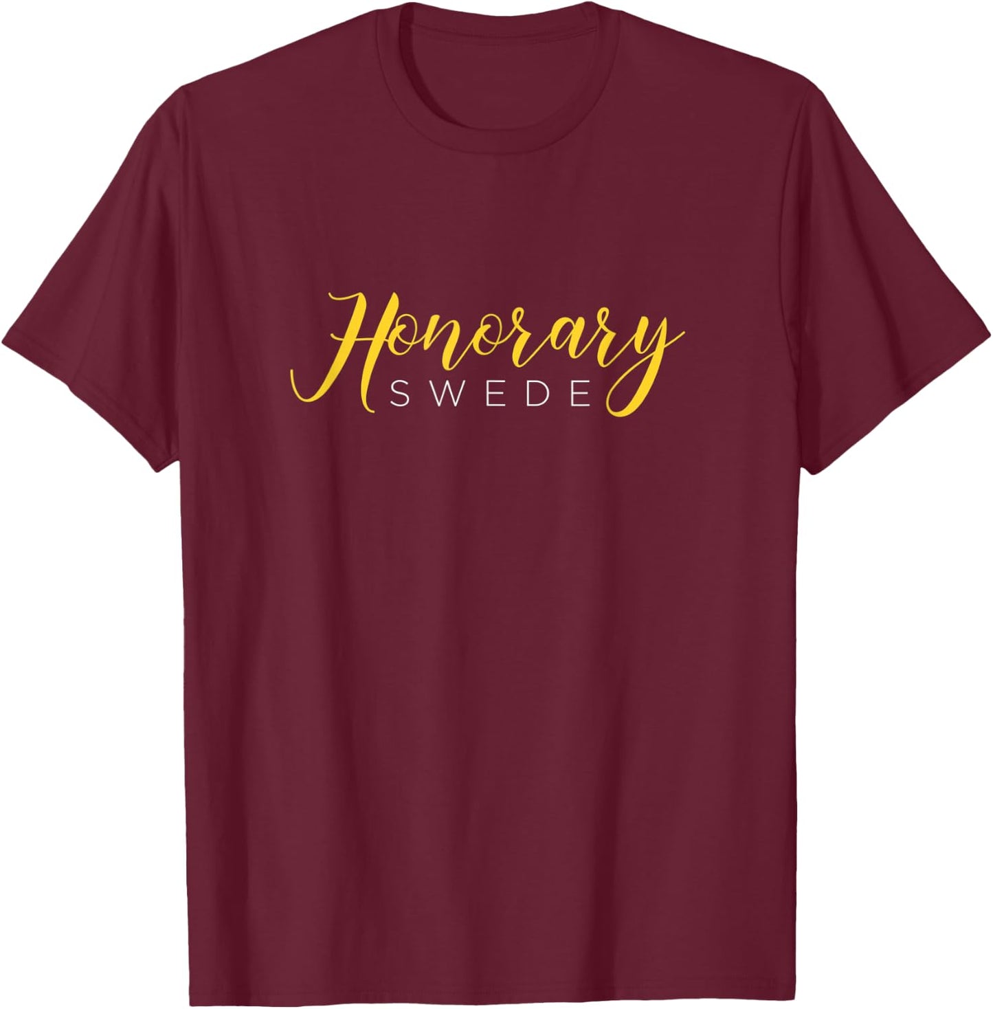 Honorary Swede - Funny Sweden Souvenir T-Shirt - T-Shirt | Maroon