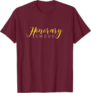 Honorary Swede - Funny Sweden Souvenir T-Shirt - T-Shirt | Maroon