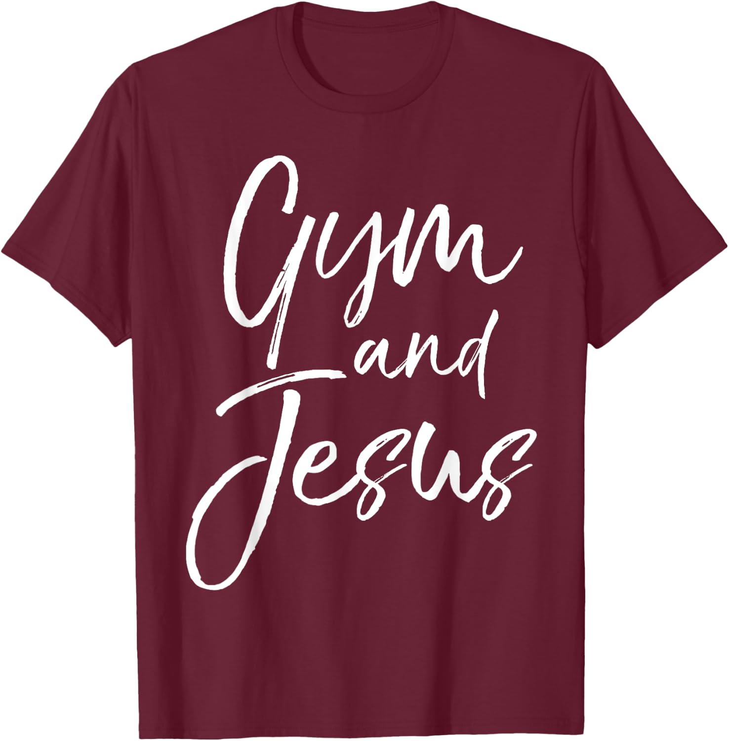 Christian Workout Gear Fitness Apparel Gifts Gym and Jesus T-Shirt - T-Shirt | Maroon
