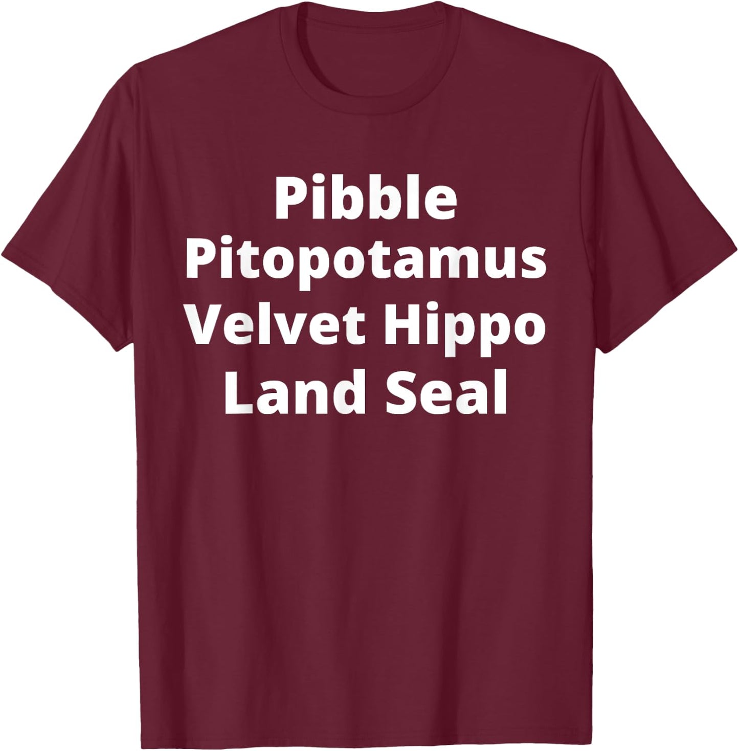 Pibble Mom Pitopotamus Dad Pitbull Lover Gift T-Shirt - T-Shirt | Maroon