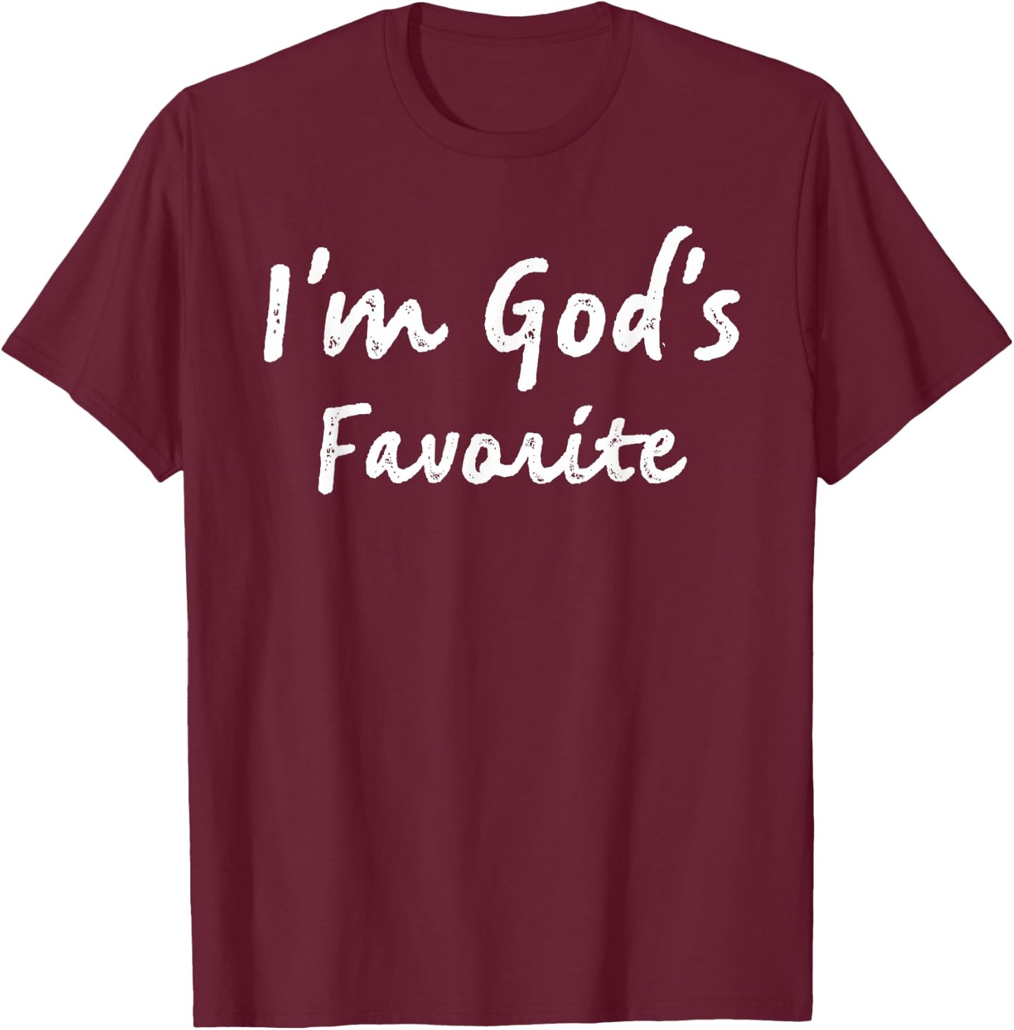 I'm God's Favorite Christian Religious Church T-Shirt - T-Shirt | Maroon
