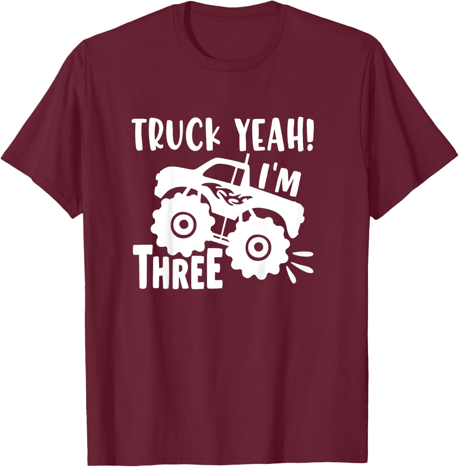 3 Years Old Birthday Gift, Truck Yeah I'm Three, Funny, Joke T-Shirt - T-Shirt | Maroon