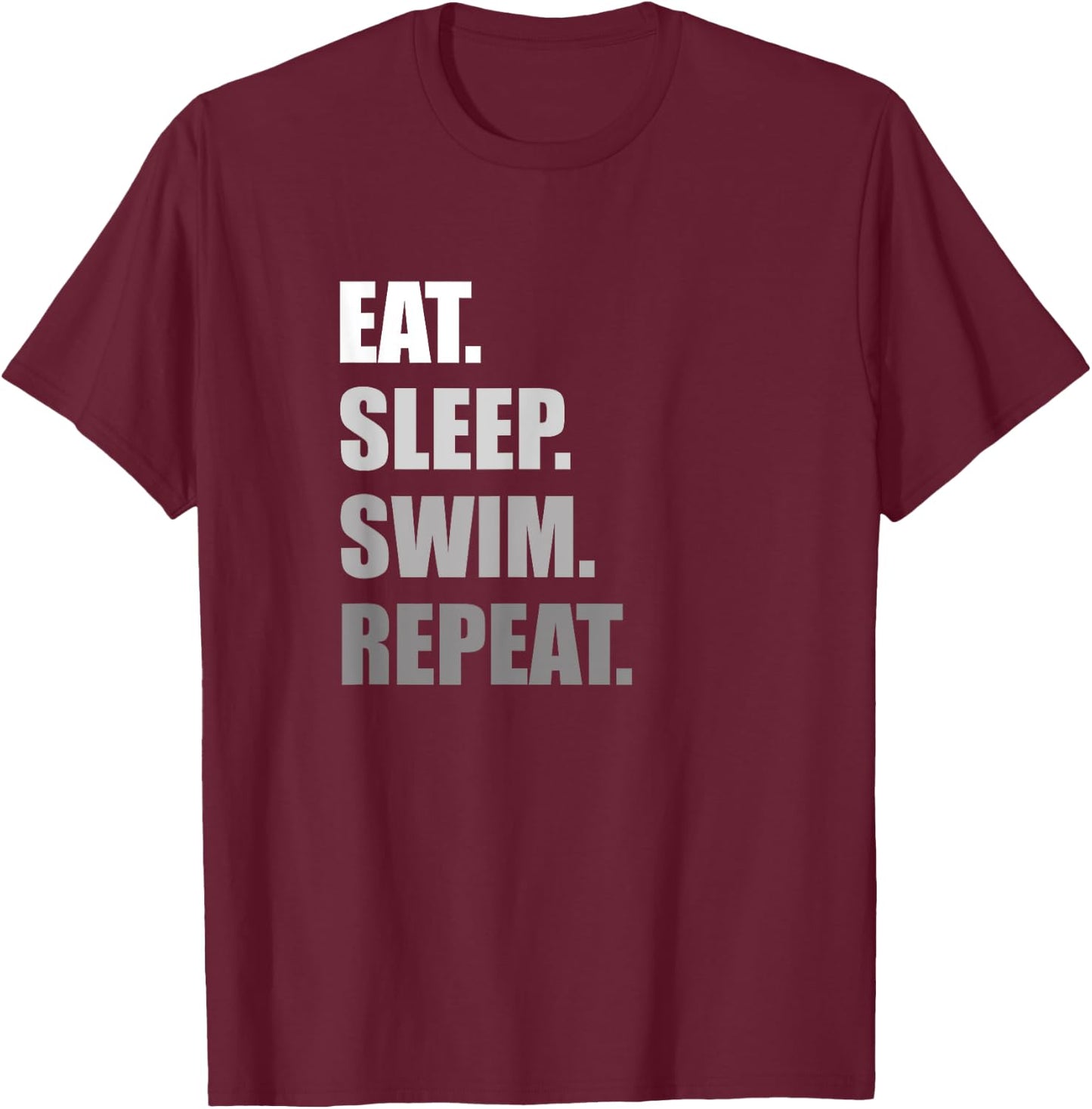 Eat. Sleep. Swim. Repeat. Funny Swimming T-Shirt - T-Shirt | Maroon