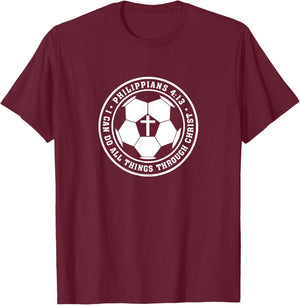 Philippians 4:13 Christian Soccer Cross Jesus Saves Christ T-Shirt - T-Shirt | Maroon