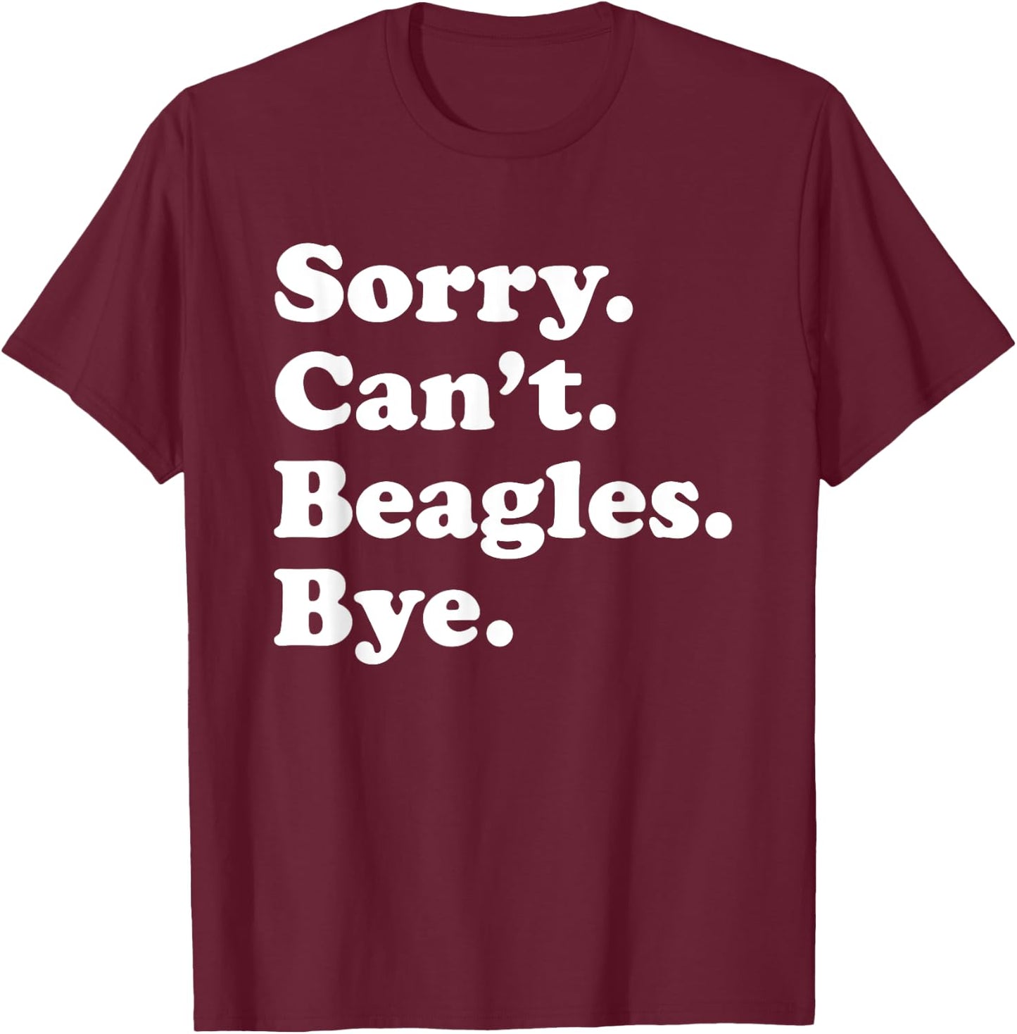 Funny Beagle Dog Gift Women Boys or Girls T-Shirt - T-Shirt | Maroon