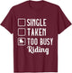 Horseback Single Taken To Busy Riding Horse Pony Arabian T-Shirt - T-Shirt | Maroon