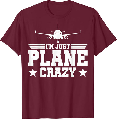 Airplane Pilots Just Plane Crazy I'm Just Plane Crazy Pilots