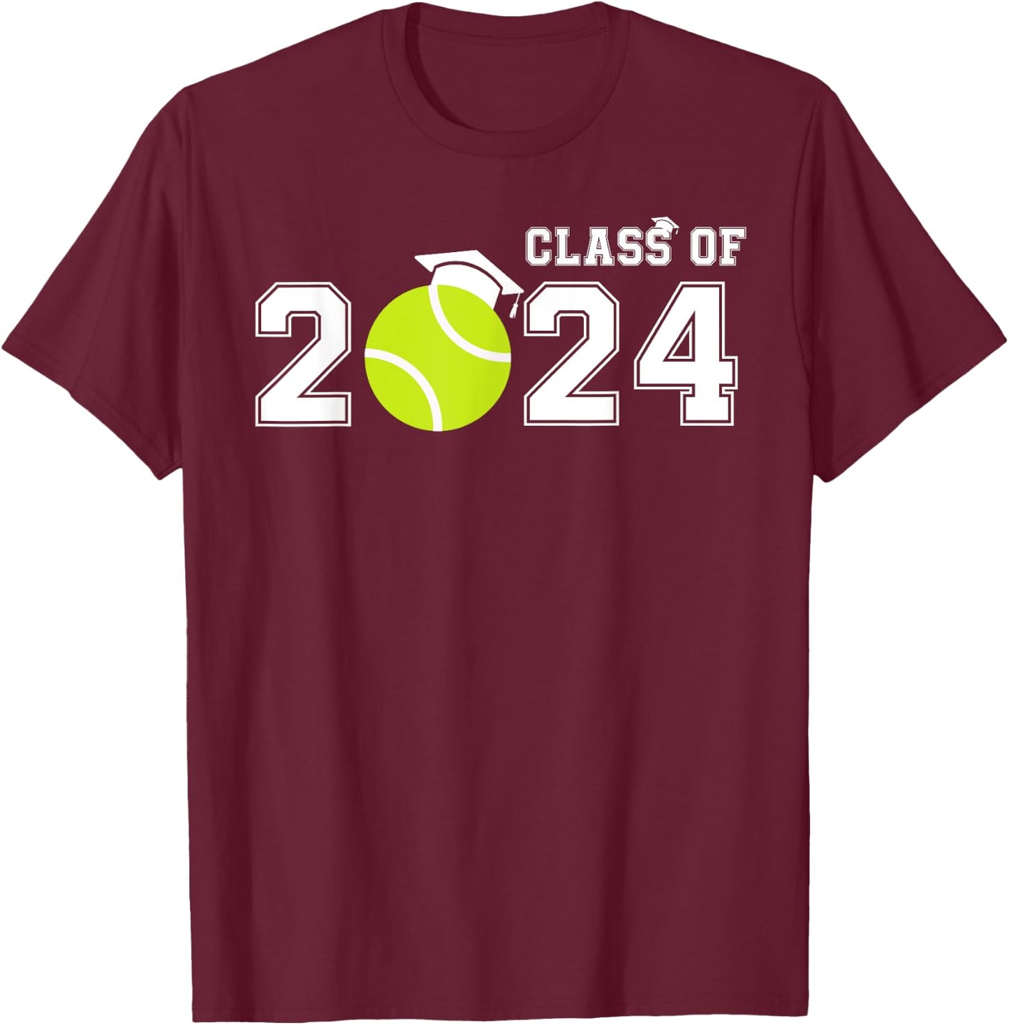 Tennis Player Class of 2024 Tennis, Senior High School Grad T-Shirt - T-Shirt | Maroon