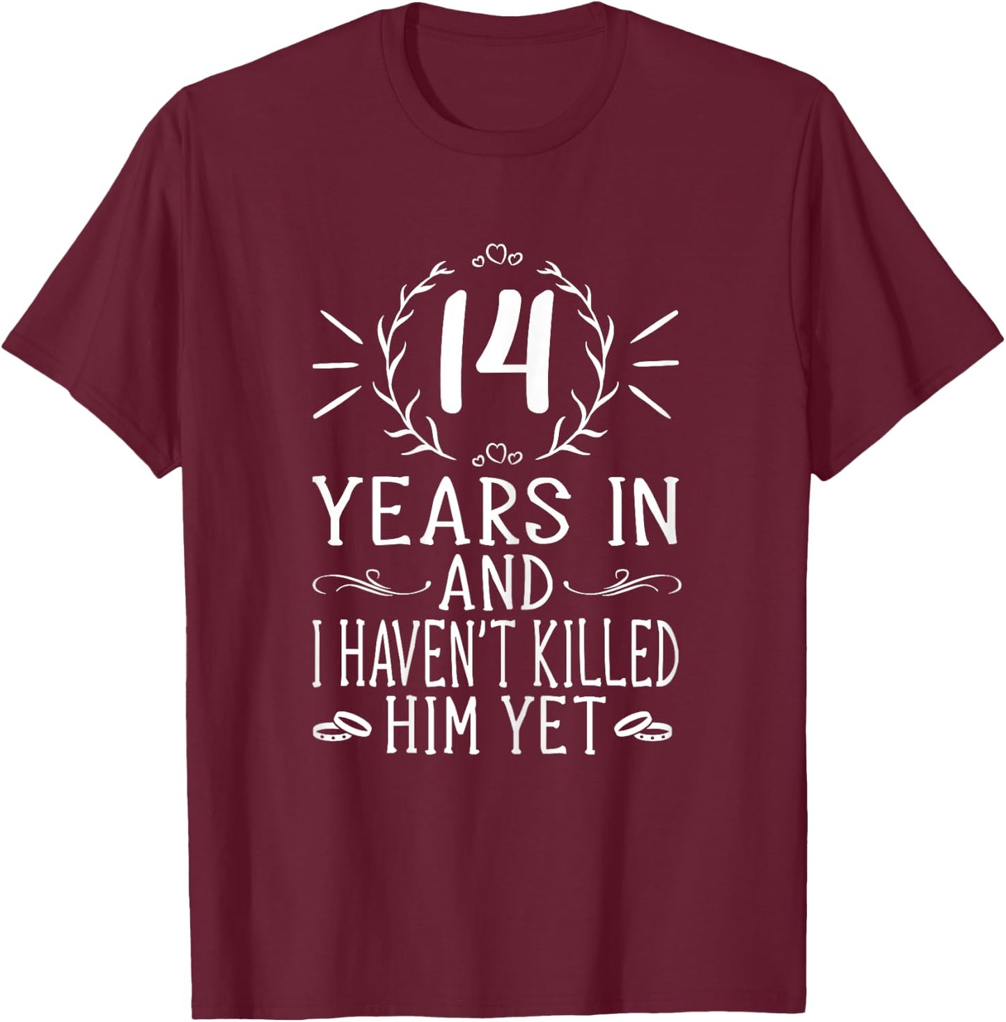 14th Wedding Anniversary Shirts - 14 Years Marriage T-Shirt - T-Shirt | Maroon