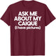 Caique Mom Love My Caique Funny Caique Ask About My Caique T-Shirt - T-Shirt | Maroon