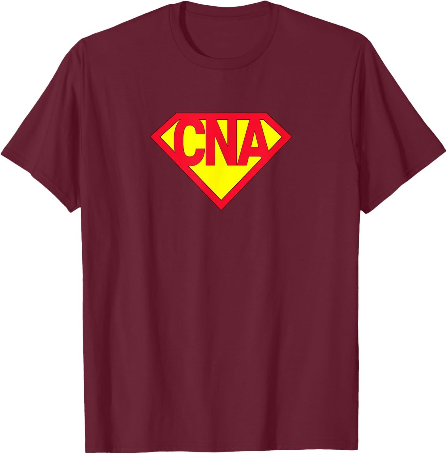 Super CNA Certified Nurse Assistant Superhero T-Shirt - T-Shirt | Maroon