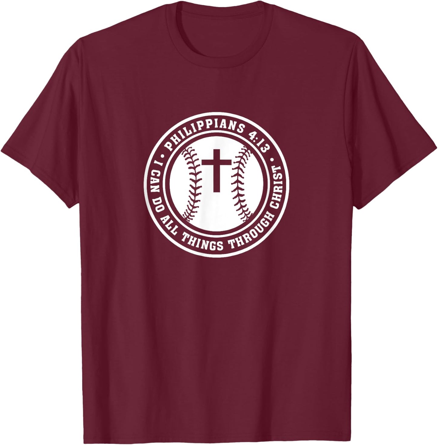 Philippians 4:13 Christian Baseball Cross Jesus Saves Christ T-Shirt - T-Shirt | Maroon