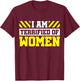 I Am Terrified Of Women T-Shirt - T-Shirt | Maroon