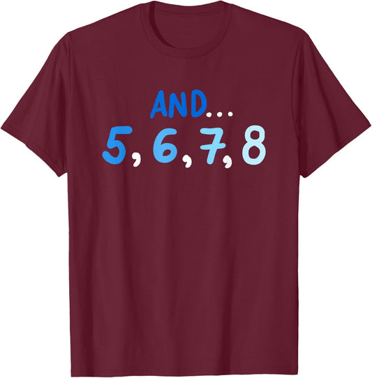 Cute And 5678 Dancing Count Dance Teacher T-Shirt - T-Shirt | Maroon