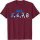 Cute And 5678 Dancing Count Dance Teacher T-Shirt - T-Shirt | Maroon