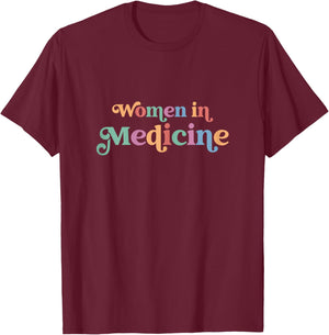 Women in Medicine T-Shirt - T-Shirt | Maroon