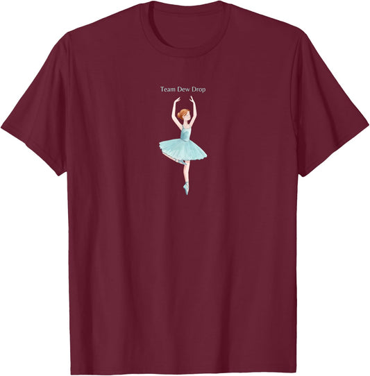 Team Dew Drop Nutcracker Ballet Ballerina Christmas Graphic T-Shirt - T-Shirt | Maroon