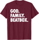 God Family Beatbox - Novelty Faith T-Shirt - T-Shirt | Maroon