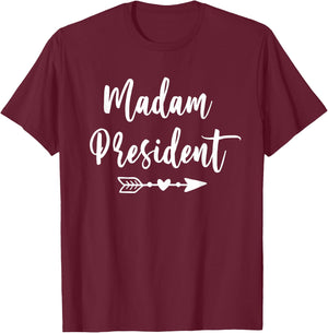 Madam President Lovely Mother's Day T-Shirt - T-Shirt | Maroon