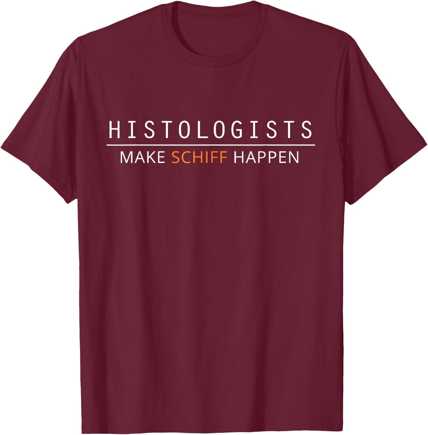 Histology Histologist Lets Ship Passing Funny T-Shirt - T-Shirt | Maroon