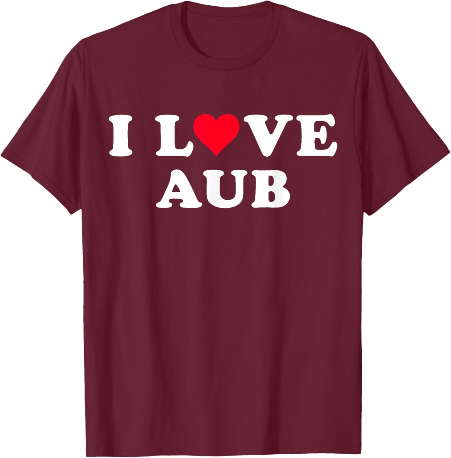 I Love Aub Matching Girlfriend & Boyfriend Aub Name T-Shirt - T-Shirt | Maroon
