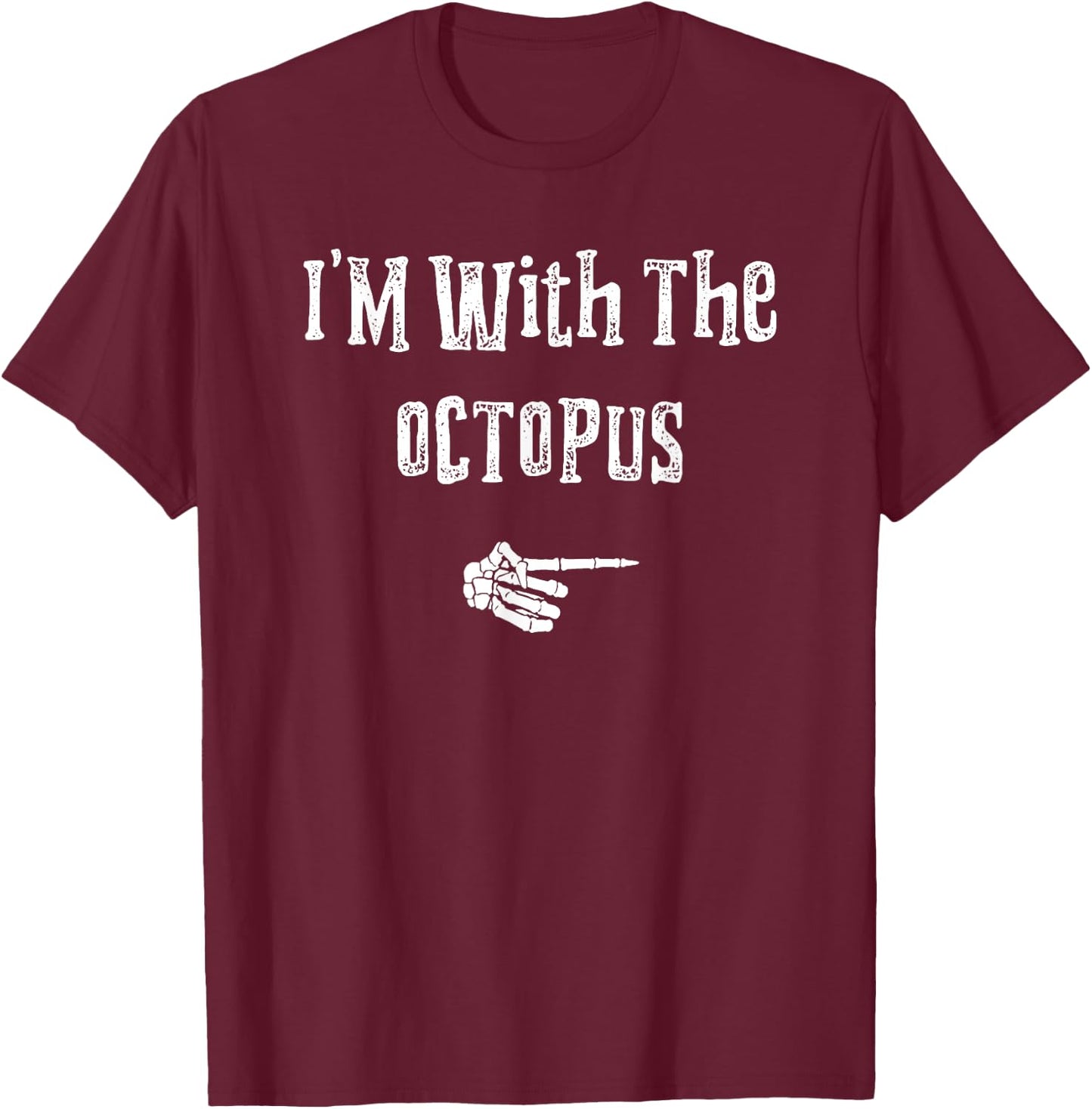 I'm With Octopus Halloween Costume Funny Couples Matching T-Shirt - T-Shirt | Maroon