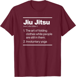 Jiu Jitsu Involuntary Yoga Dictionary Definition Funny Gear T-Shirt - T-Shirt | Maroon