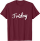 Friday Distressed Fun Days of the Week Weekend T-Shirt - T-Shirt | Maroon
